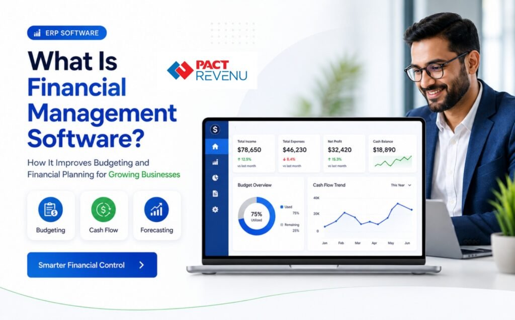 What Is Financial Management Software? How It Improves Budgeting and Financial Planning for Growing Businesses in the UAE