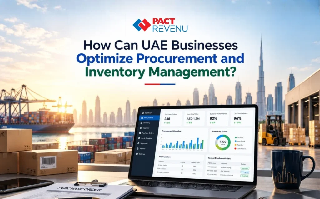 How Can UAE Businesses Optimize Procurement and Inventory Management?